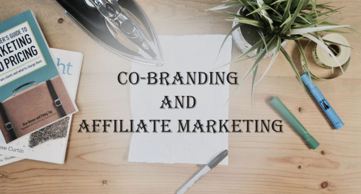 CO-BRANDING AND AFFILIATE MARKETING